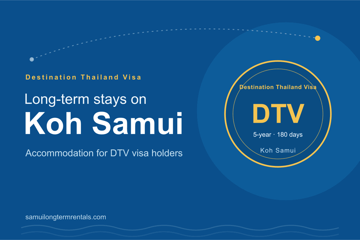 DTV Visa Koh Samui Accommodation: A Long-Term Resident's Guide